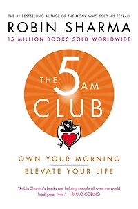The 5AM Club: Own Your Morning. Elevate Life.