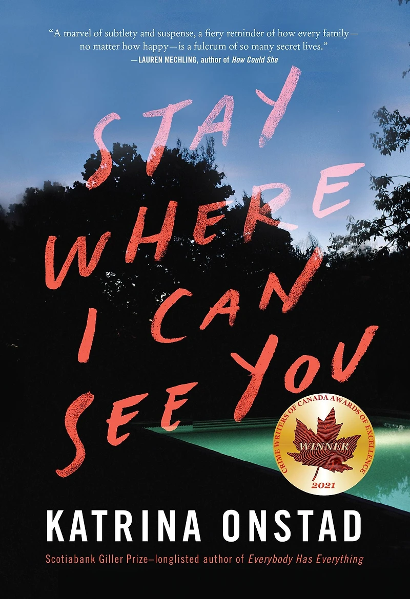 Stay Where I Can See You: A Novel