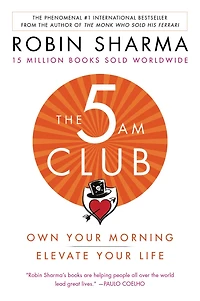 The 5AM Club: Own Your Morning. Elevate Life.