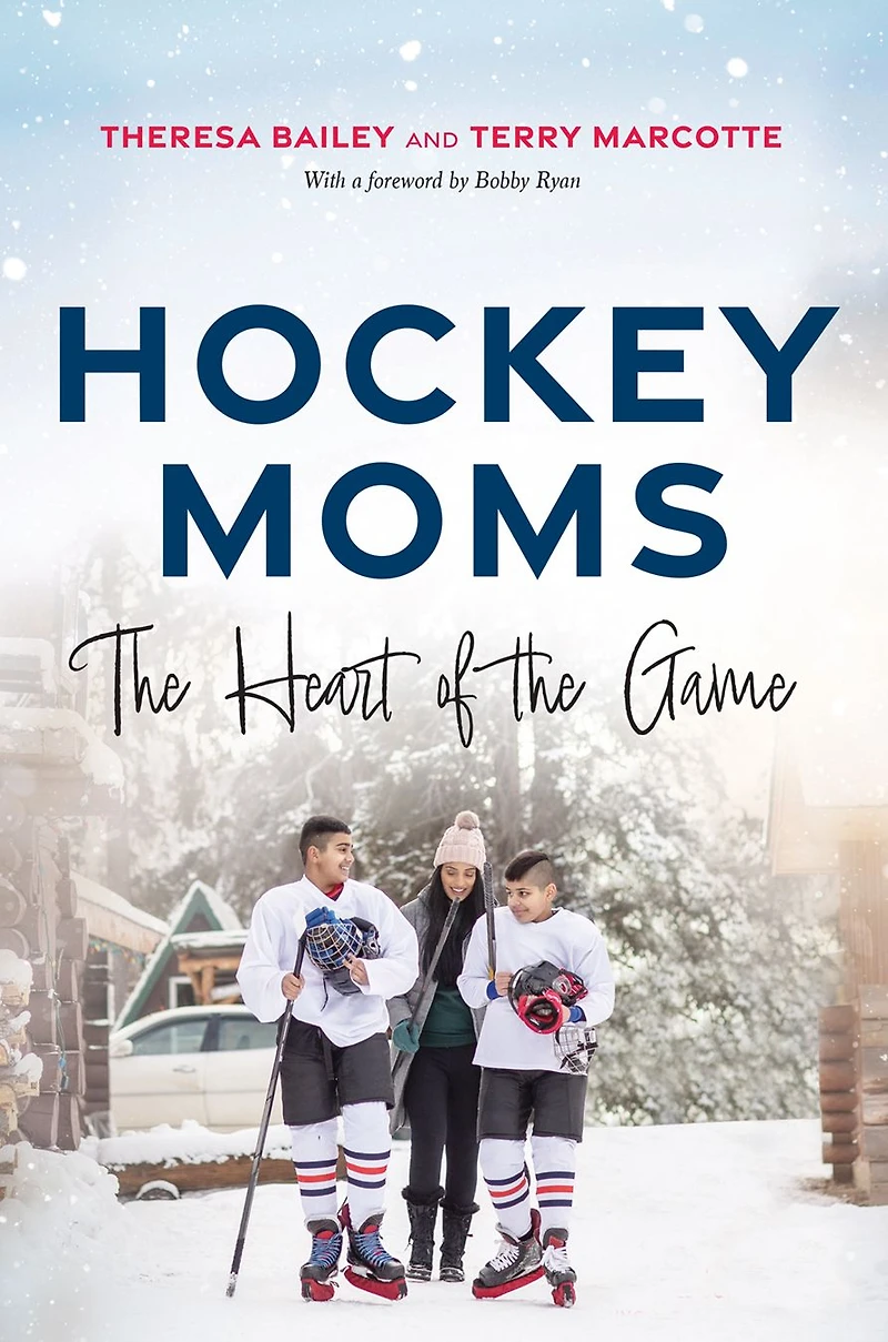 Hockey Moms: the Heart of Game