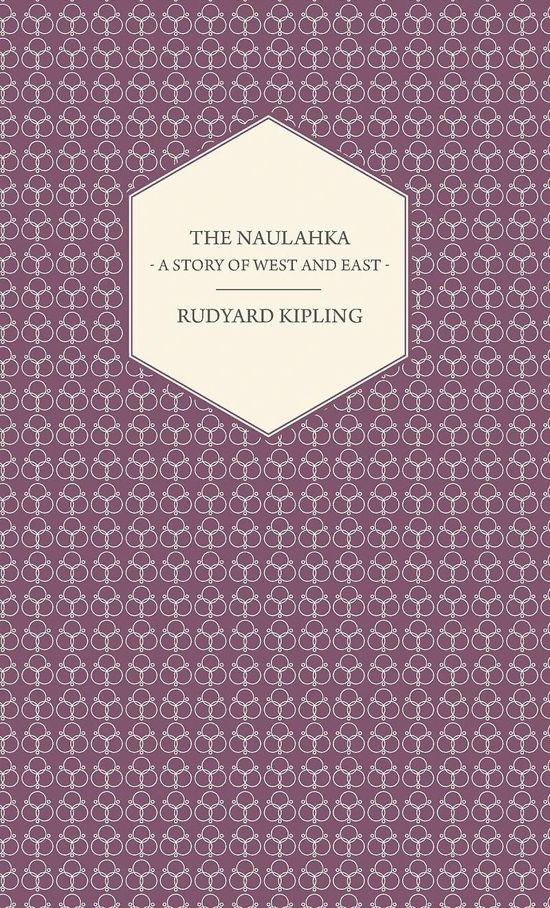 The Naulahka: A Story of West and East