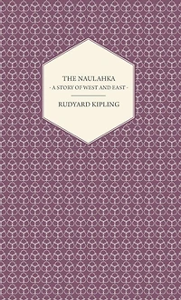 The Naulahka: A Story of West and East