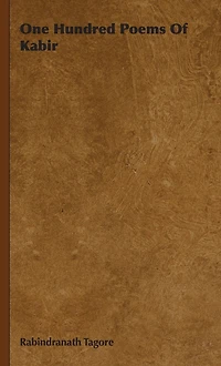 One Hundred Poems of Kabir