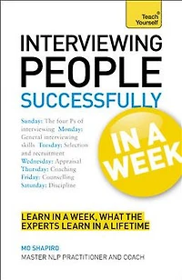 Interviewing People Successfully a Week: Teach Yourself