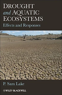 Drought and Aquatic Ecosystems: Effects and Responses