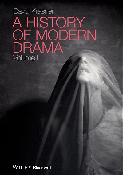 A History of Modern Drama, Volume I