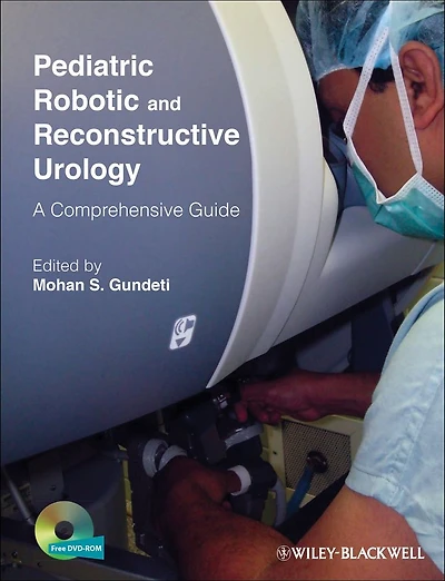 Pediatric Robotic and Reconstructive Urology: A Comprehensive Guide