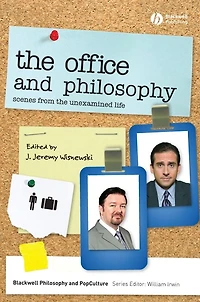 the Office and Philosophy: Scenes from Unexamined Life