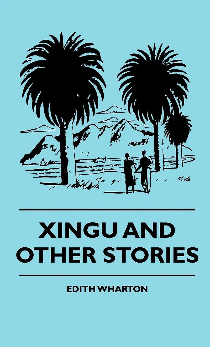 Xingu And Other Stories