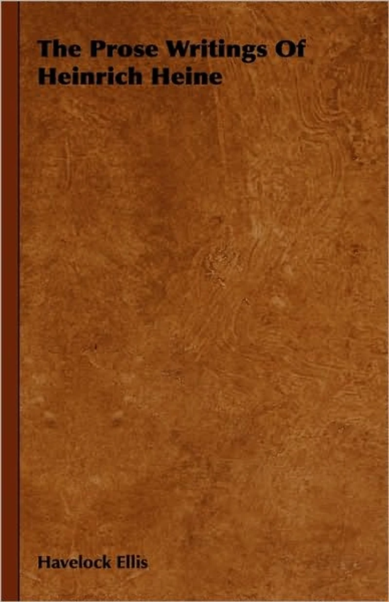 The Prose Writings of Heinrich Heine