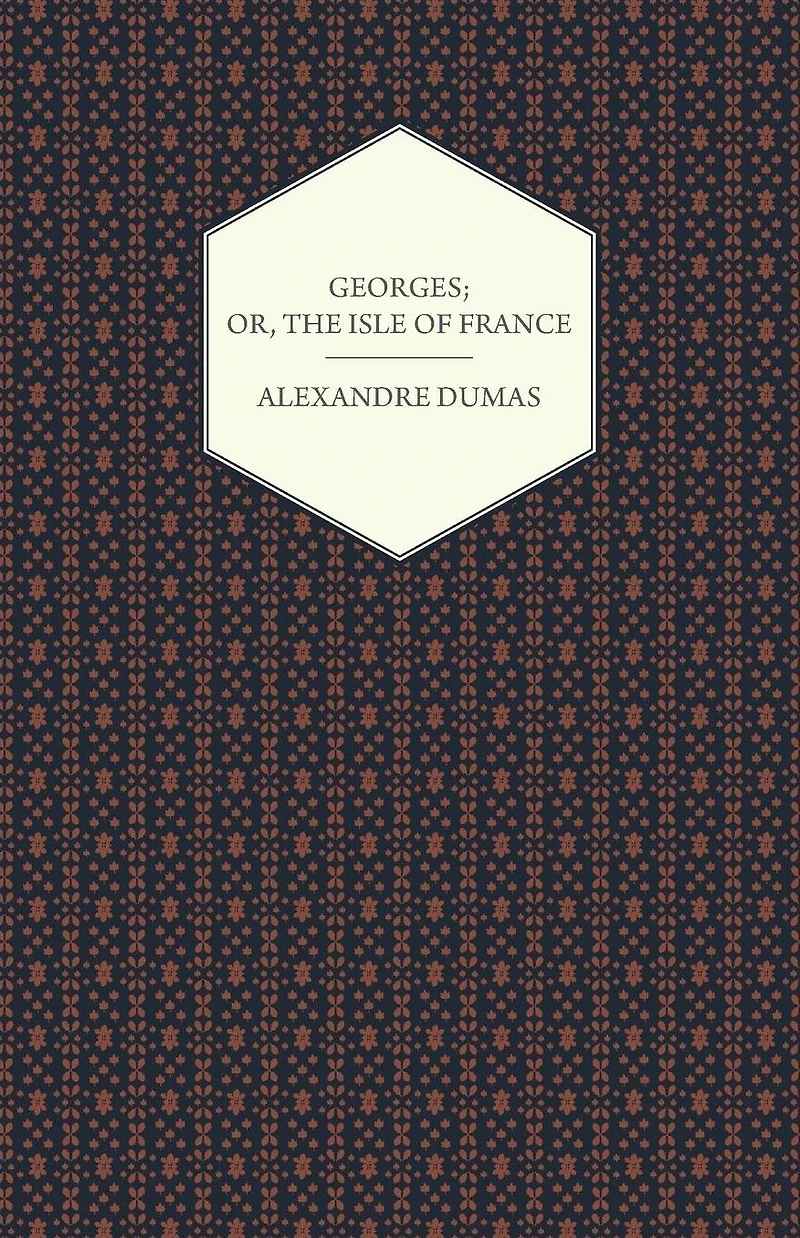 Georges, or the Isle of France (Classic Reprint)