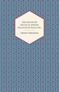 The Moon of Much Gladness - Related by Kai Lung