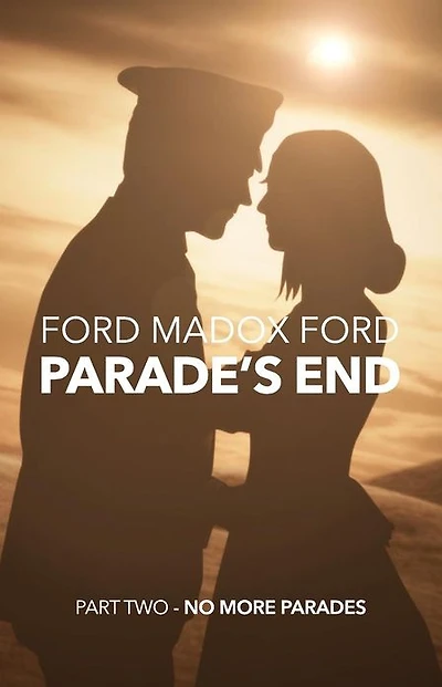 Parade's End - Part Two No More Parades