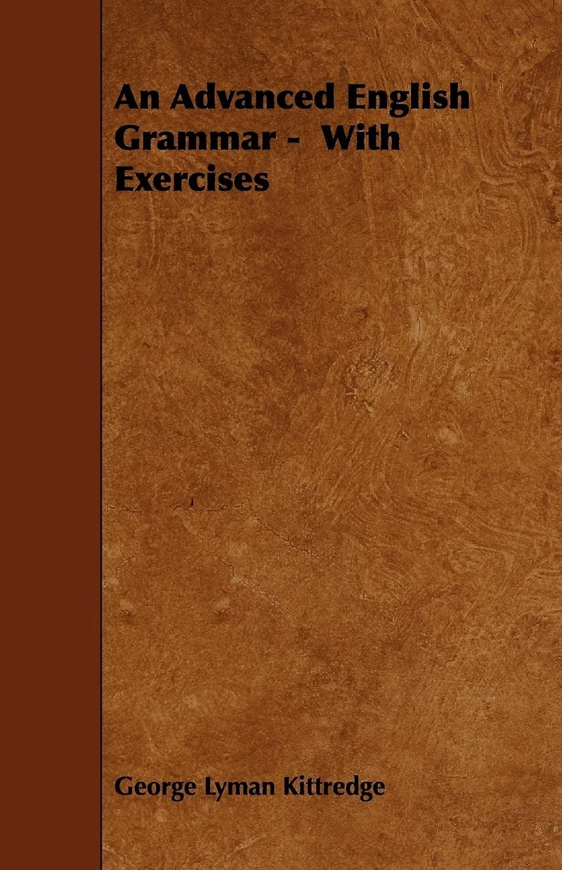 Advanced English Grammar with Exercises
