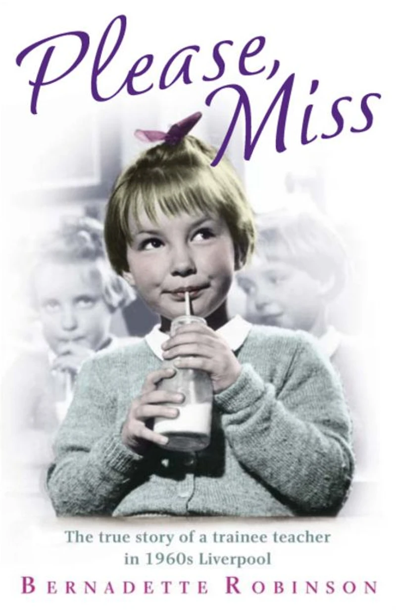 Please, Miss: The true story of a trainee teacher 1960s Liverpool