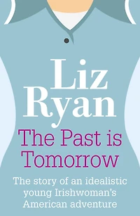 The Past is Tomorrow