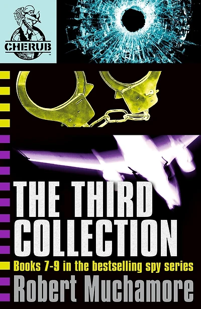 CHERUB The Third Collection: Books 7-9 in the bestselling spy series