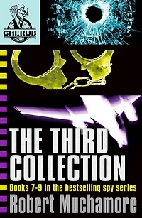 CHERUB The Third Collection: Books 7-9 in the bestselling spy series