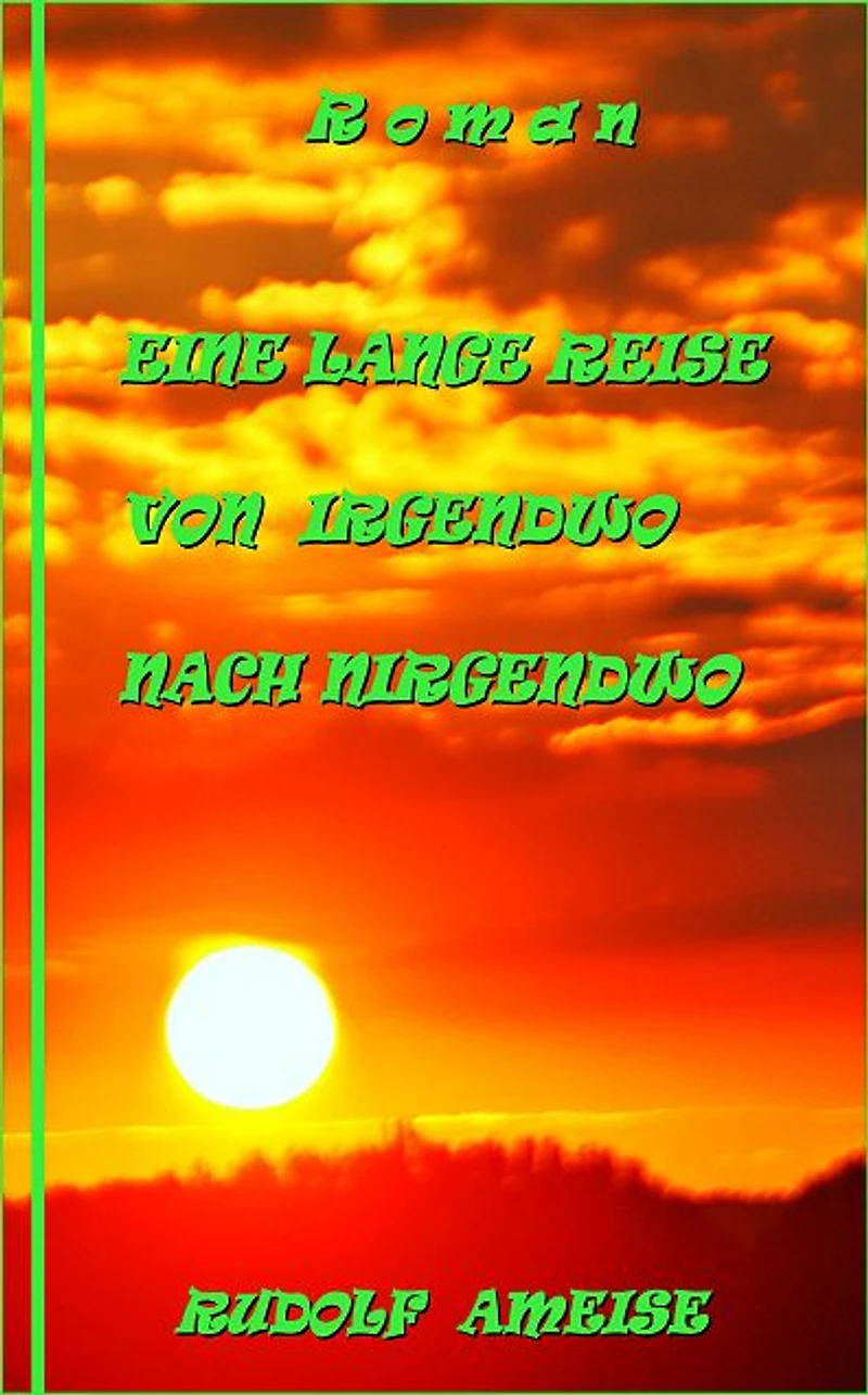 Eine lange Reise von irgendwo nach nirgendwo