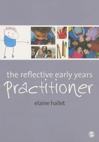 The Reflective Early Years Practitioner