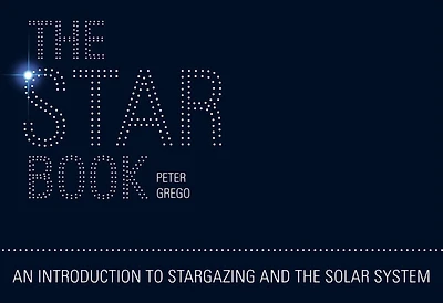 The Star Book: An Introduction to Stargazing and the Solar System