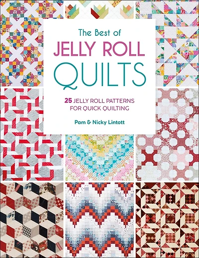The Best of jelly roll Quilts: 25 patterns for quick quilting