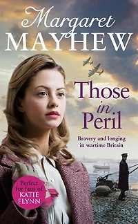 Those Peril: A dramatic, feel-good and moving WW2 saga, perfect for curling up with