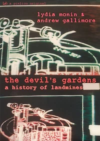 The Devil's Gardens: The Story of Landmines