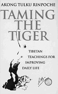 Taming The Tiger: Tibetan Teachings For Improving Daily Life
