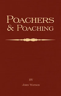 Poachers and Poaching - Knowledge Never Learned Schools