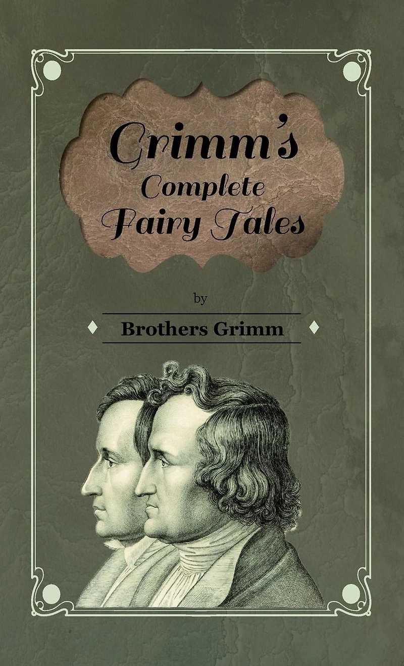 Grimm's Complete Fairy Tales [Illustrated]