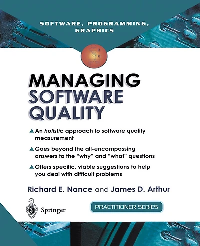Managing Software Quality: A Measurement Framework for Assessment and Prediction