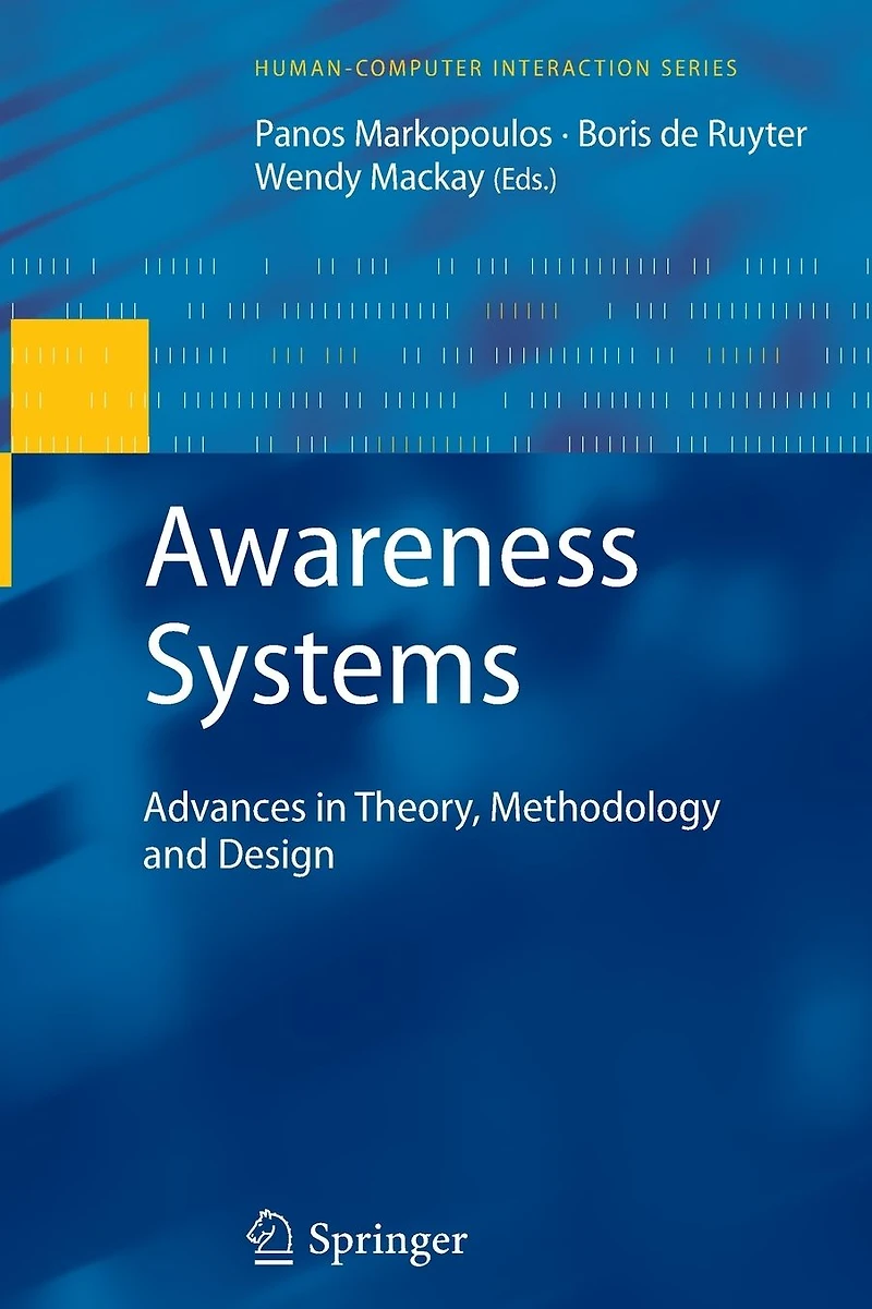 Awareness Systems: Advances Theory, Methodology and Design