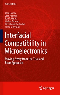 Interfacial Compatibility Microelectronics: Moving Away from the Trial and Error Approach