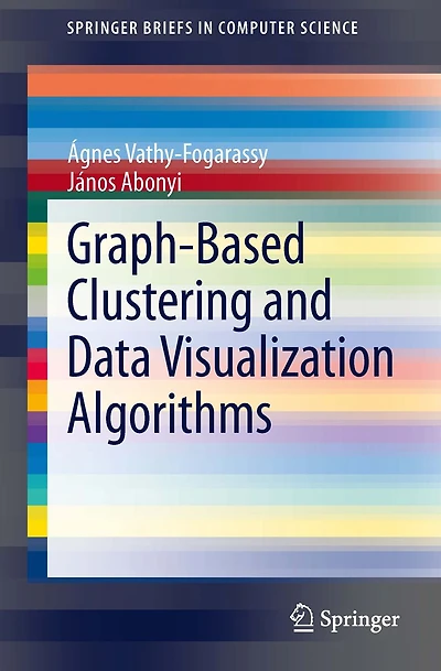 Graph-Based Clustering and Data Visualization Algorithms