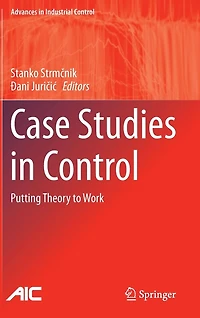 Case Studies Control: Putting Theory to Work