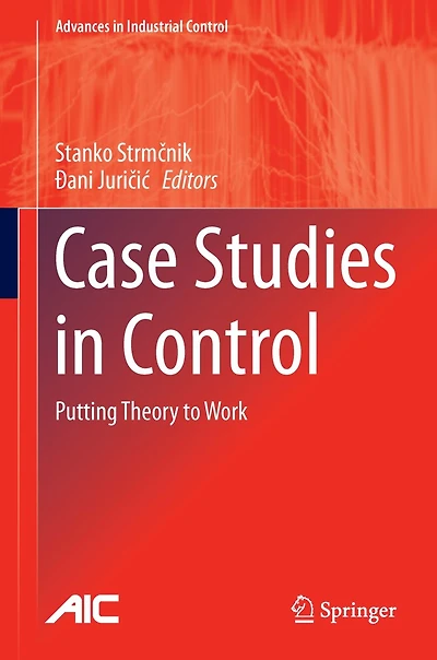 Case Studies Control: Putting Theory to Work