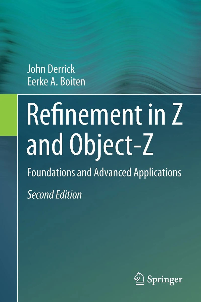 Refinement Z and Object-Z: Foundations Advanced Applications