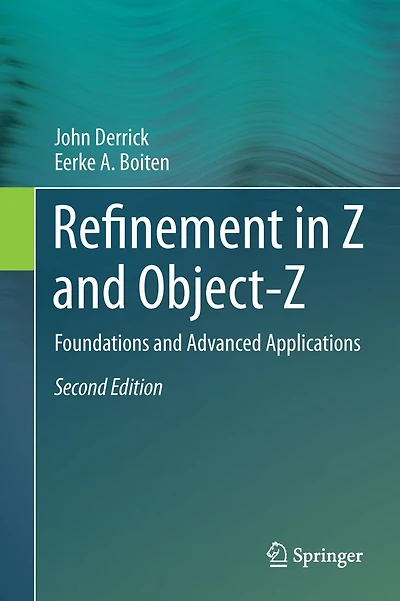 Refinement Z and Object-Z: Foundations Advanced Applications