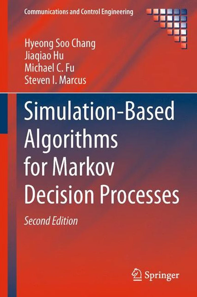 Simulation-based Algorithms for Markov Decision Processes