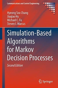 Simulation-based Algorithms for Markov Decision Processes