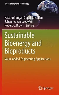 Sustainable Bioenergy and Bioproducts: Value Added Engineering Applications