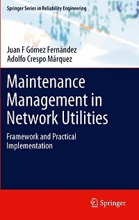 Maintenance Management Network Utilities: Framework and Practical Implementation