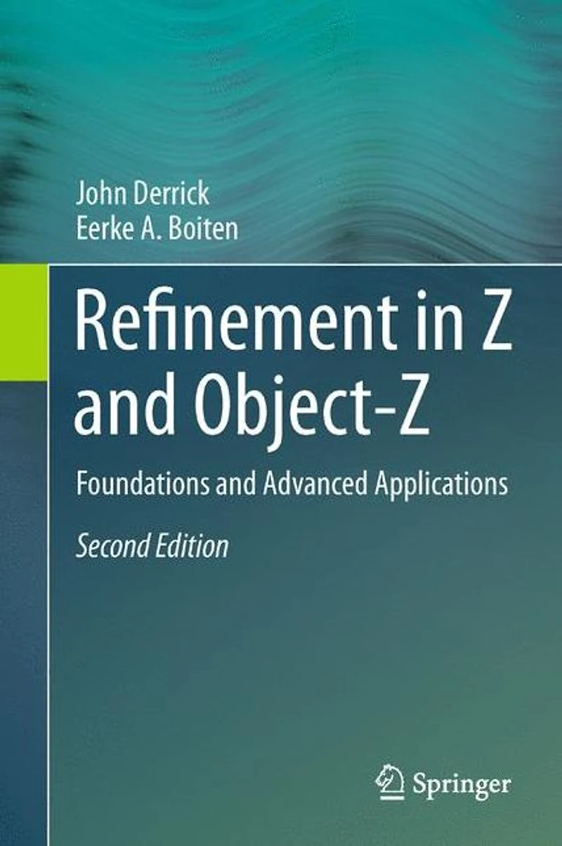 Refinement Z and Object-Z: Foundations Advanced Applications