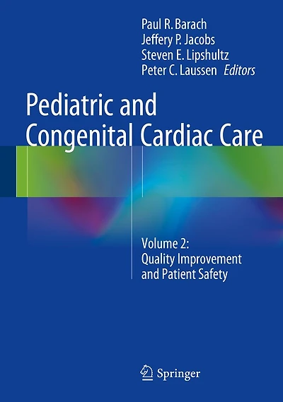 Pediatric and Congenital Cardiac Care: Volume 2: Quality Improvement and Patient Safety