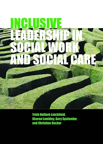 Inclusive Leadership Social Work and Care