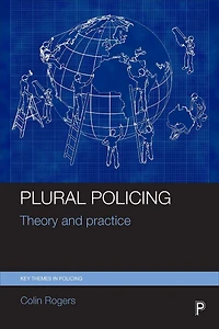 Plural Policing: Theory and Practice