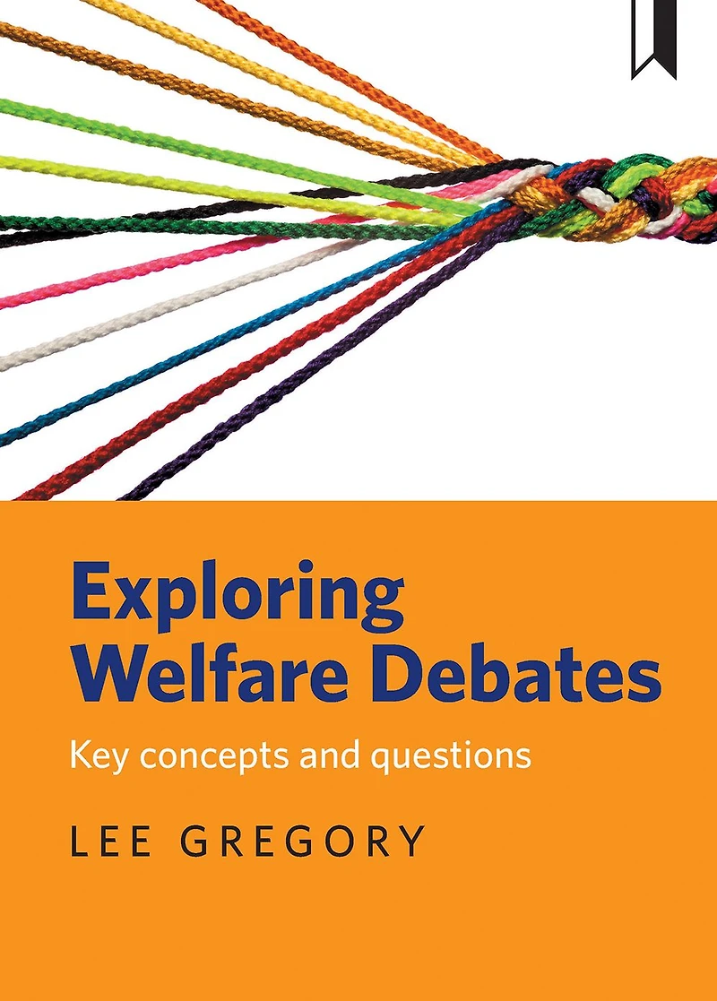 Exploring Welfare Debates: Key Concepts and Questions