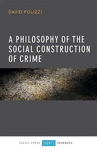 A Philosophy of the Social Construction Crime
