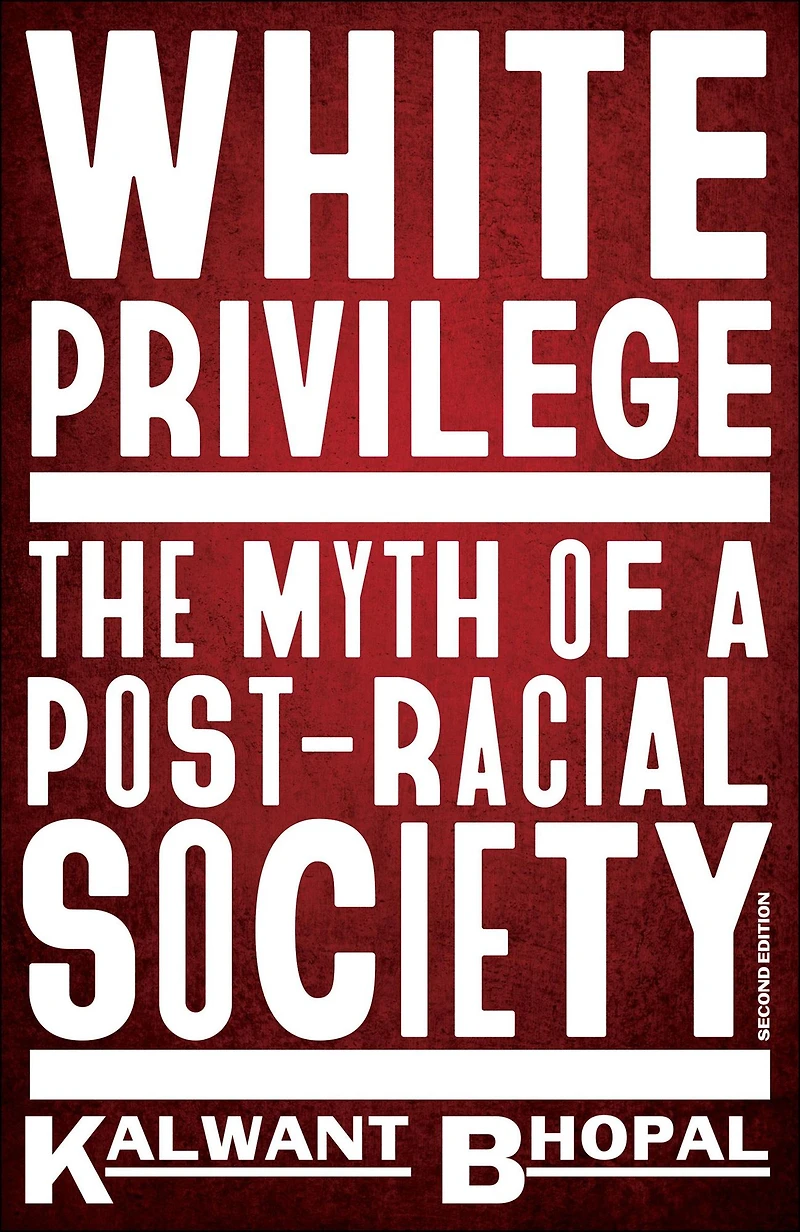 White Privilege: The myth of a post-racial society